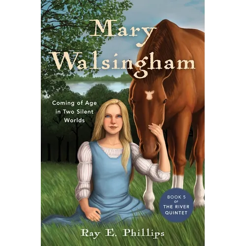 Mary Walsingham: Coming of Age in Two Silent Worlds - Paperback