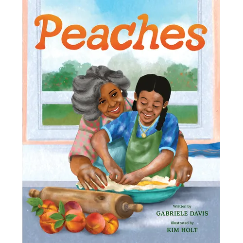 Peaches: A Picture Book - Hardcover