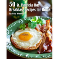 50 St. Patrick's Day Breakfast Recipes for Home - Paperback
