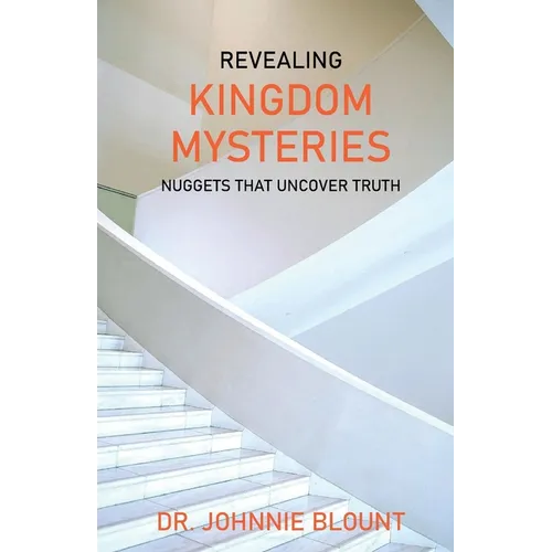 Revealing Kingdom Mysteries - Paperback