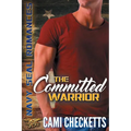 The Committed Warrior: Navy SEAL Romance - Paperback