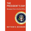 The President's Day: Managing Time in the Oval Office - Paperback
