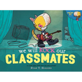 We Will Rock Our Classmates: A Penelope Rex Book - Hardcover