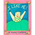 I Like Me! - Hardcover