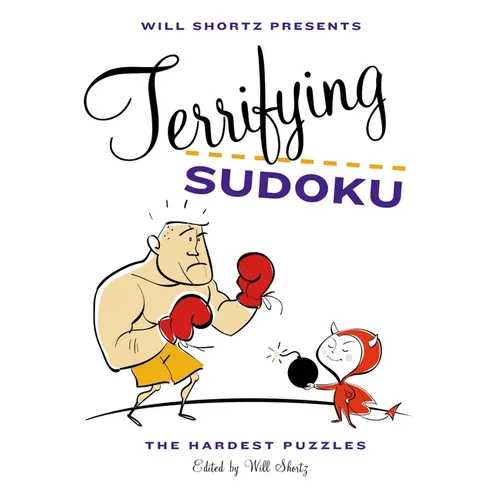 Will Shortz Presents Terrifying Sudoku: 200 Diabolical Puzzles - Paperback