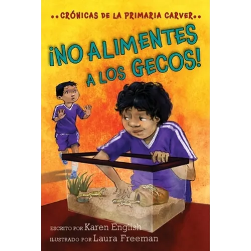 ¡No Alimentes a Los Gecos!: Don't Feed the Geckos! (Spanish Edition) - Paperback