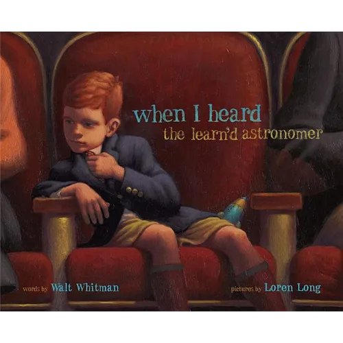 When I Heard the Learn'd Astronomer - Hardcover
