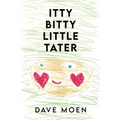 Itty Bitty Little Tater - Paperback