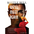 We'll Meet Again - Hardcover