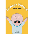 Grumpa Wumpa: Bedtime Drama - Paperback