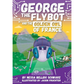 George the Flybot and the Golden Owl of France - Paperback