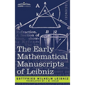 The Early Mathematical Manuscripts of Leibniz - Paperback