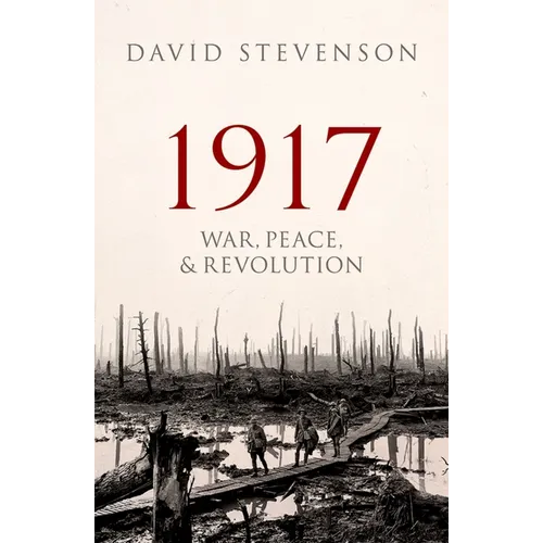 1917: War, Peace, and Revolution - Paperback