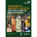 Responses to Insecurity in Africa: The Challenge of Peacebuilding - Paperback