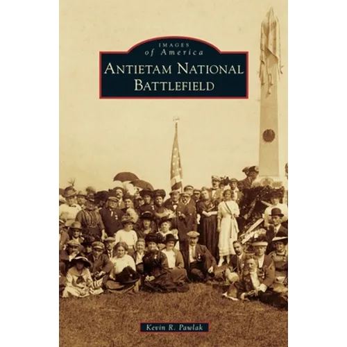 Antietam National Battlefield - Hardcover