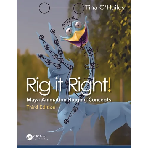 Rig it Right!: Maya Animation Rigging Concepts - Paperback