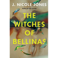The Witches of Bellinas - Hardcover