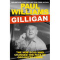 Gilligan: The Mob Boss Who Changed the Face of Organized Crime - Paperback