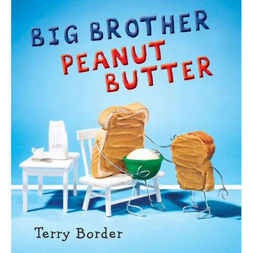 Big Brother Peanut Butter - Hardcover