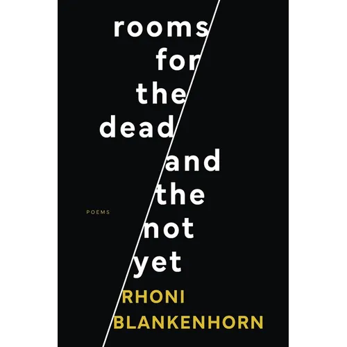 Rooms for the Dead and the Not Yet - Paperback
