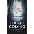 The Fourth Coming - Hardcover