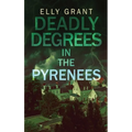 Deadly Degrees in the Pyrenees - Hardcover