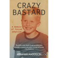 Crazy Bastard - Paperback
