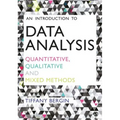 An Introduction to Data Analysis: Quantitative, Qualitative and Mixed Methods - Paperback