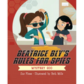 Beatrice Bly's Rules for Spies 2: Mystery Goo - Hardcover