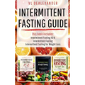 Intermittent Fasting Guide: Intermittent Fasting 16/8, Intermittent Fasting, & Intermittent Fasting for Weight Loss - Paperback