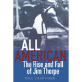 All American: The Rise and Fall of Jim Thorpe - Paperback