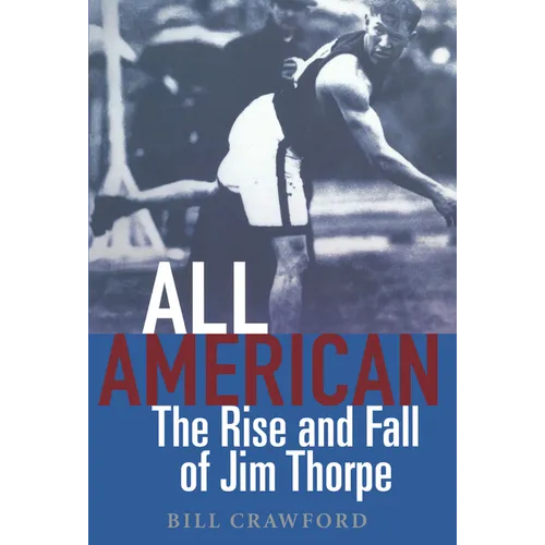 All American: The Rise and Fall of Jim Thorpe - Paperback