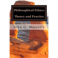 Philosophical Ethics: Theory and Practice - Paperback