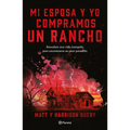 Mi Esposa Y Yo Compramos Un Rancho - Paperback