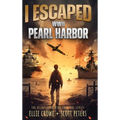 I Escaped WWII Pearl Harbor: A WW2 Book for Kids - Hardcover