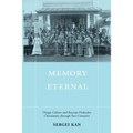 Memory Eternal: Tlingit Culture and Russian Orthodox Christianity Through Two Centuries - Paperback
