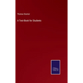A Test-Book for Students - Hardcover
