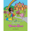 When Broccoli Invaded Candy Land - Paperback