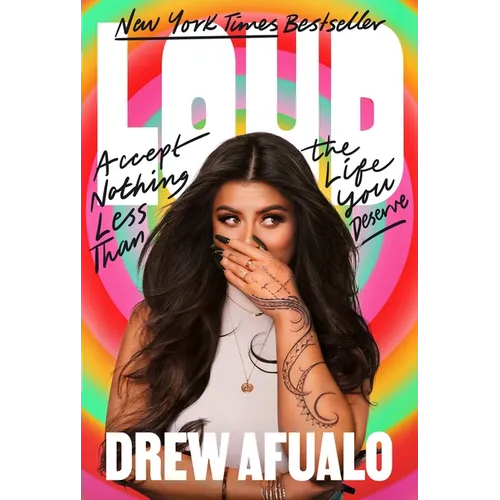 Loud: Accept Nothing Less Than the Life You Deserve - Hardcover