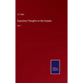 Expository Thoughts on the Gospels: Vol. I - Hardcover