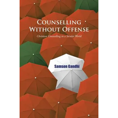 Counselling Without Offense: Christian Counselling in a Secular World - Paperback