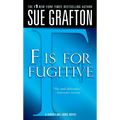 F Is for Fugitive: A Kinsey Millhone Mystery - Mass Market Paperbound