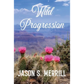 Wild Progression - Paperback