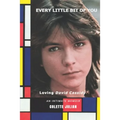 Every Little Bit Of You: Loving David Cassidy - Paperback