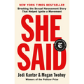 She Said: Breaking the Sexual Harassment Story That Helped Ignite a Movement - Paperback