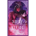 Mere Flesh - Hardcover