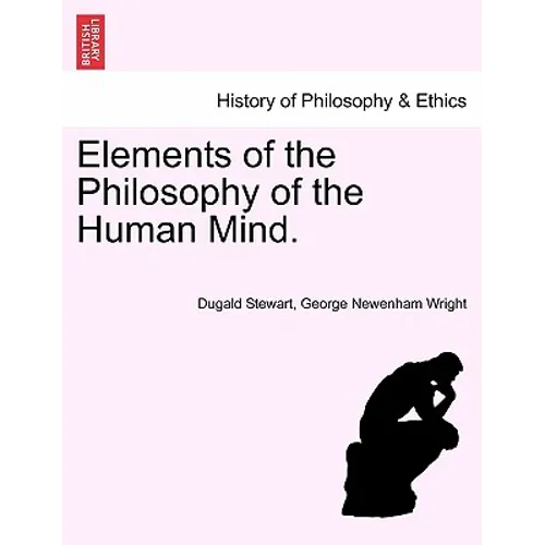 Elements of the Philosophy of the Human Mind. - Paperback