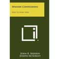 Spanish Confessions: How To Hear Them - Paperback