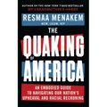 The Quaking of America: An Embodied Guide to Navigating Our Nation's Upheaval and Racial Reckoning - Hardcover