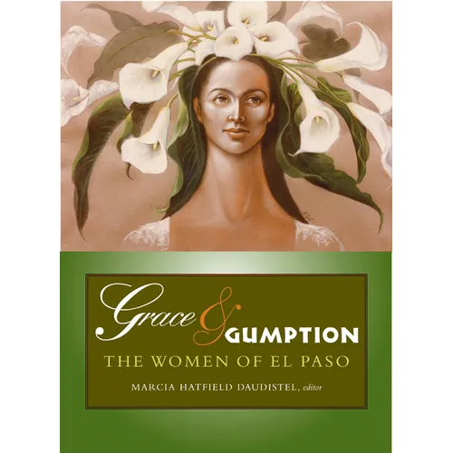 Grace & Gumption: The Women of El Paso - Hardcover